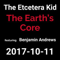 2017-10-11 - The Earth's Core (live show, featuring Benjamin Andrews) cover art