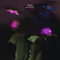 Teho — Almost