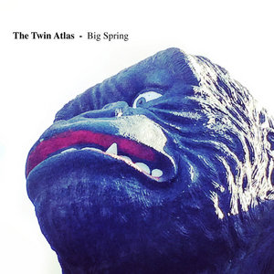 The Twin Atlas — Big Spring