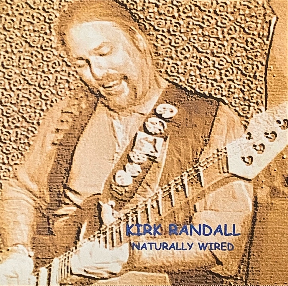 Kirk Rundle Naturally Wired | Kirk Randall