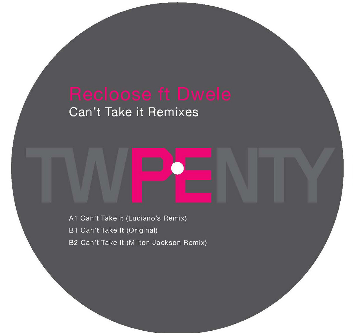 Can't Take It (PE 20 Remixes) | Recloose featuring Dwele | Planet