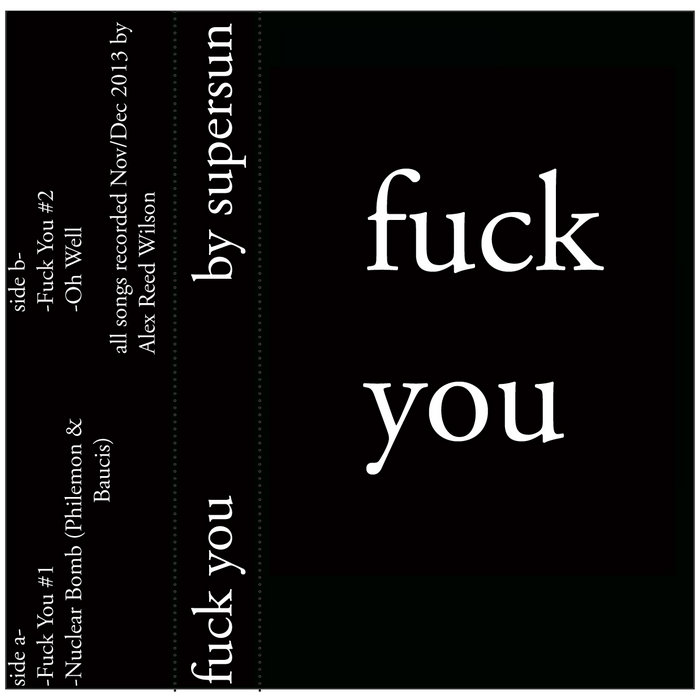 Fuck You | ///supersun/// | Definitely A Label