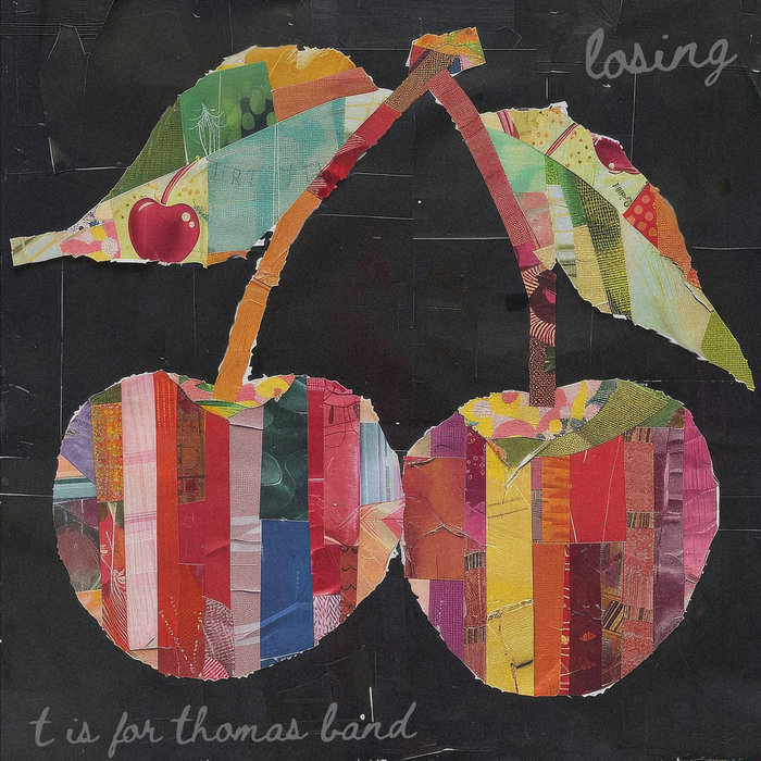 Losing | T is for Thomas Band