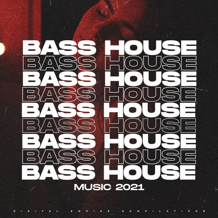Bass House 2021, Various Artists Digital Empire Records