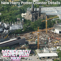 Ep 167: New Harry Potter Coaster Details! cover art