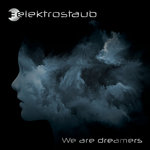 We Are Dreamers (feat. Patrik - Vanguard) EP