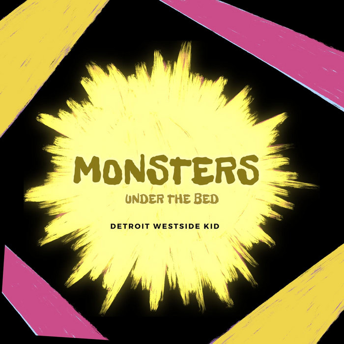 Monsters Under the Bed Detroit Westside Kid Reggie Dokes