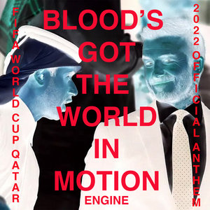 BLOOD'S GOT THE WORLD IN MOTION cover