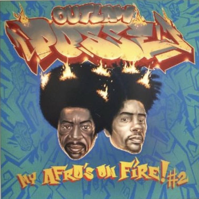洋楽 Outlaw Posse /My Afro's on Fire! My Afros On Fire Vol.2 | Outlaw Posse