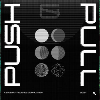 Push & Pull | Six Star Records