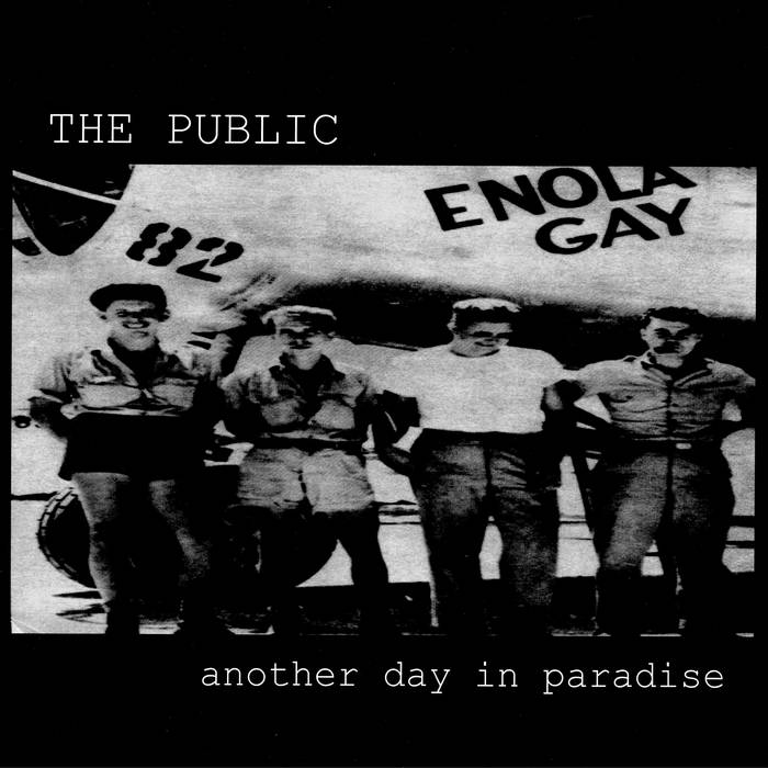 Another Day In Paradise | THE PUBLIC