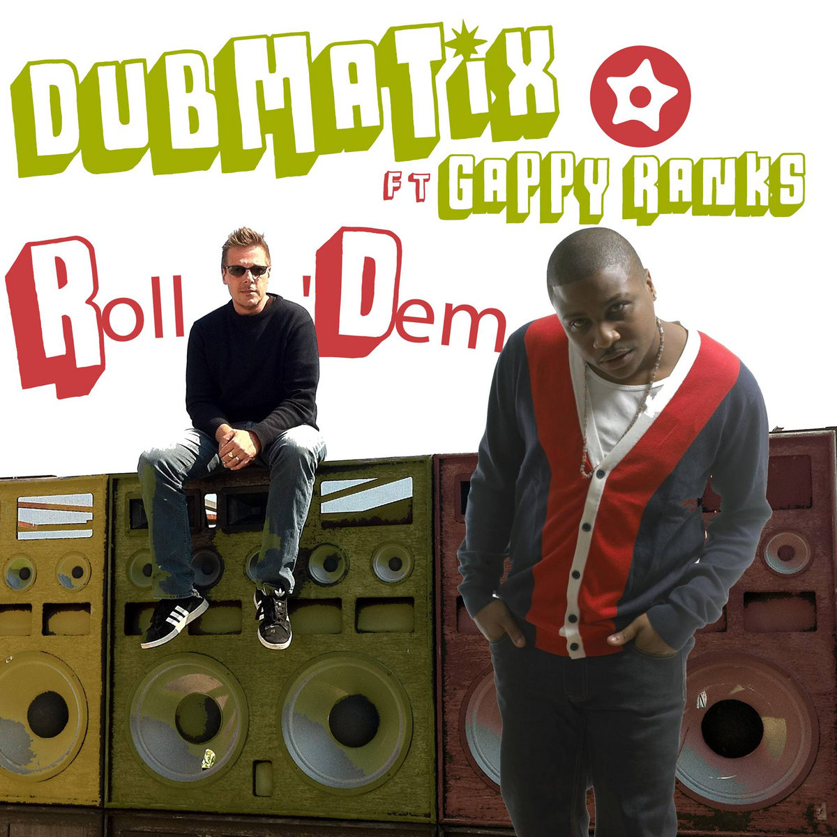 Dubmatix Roll Dem ft Gappy Ranks