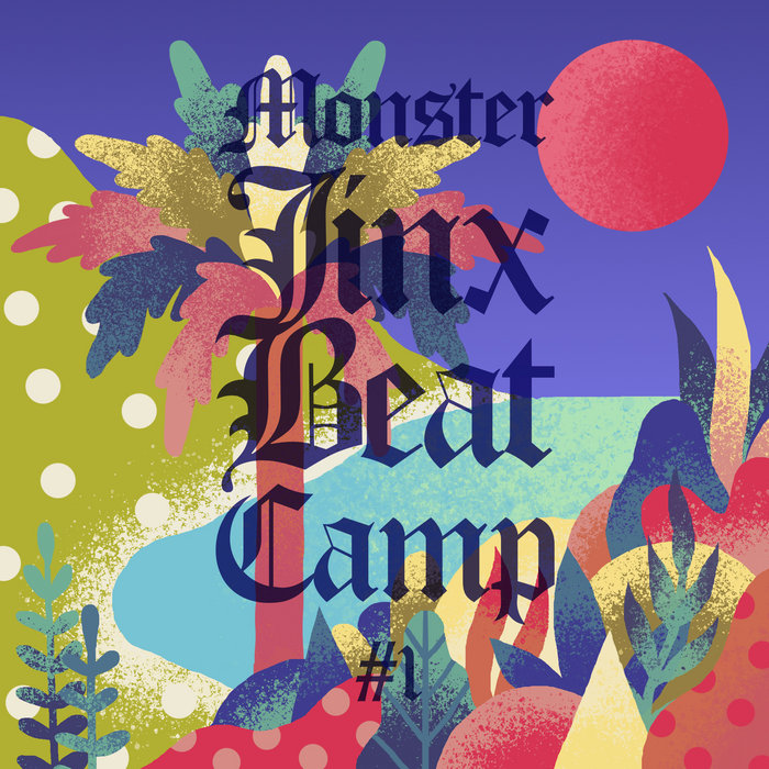 Monster Jinx Beat Camp #01 | Monster Jinx
