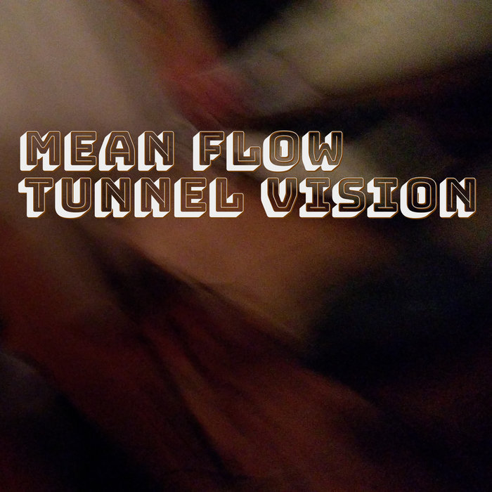Tunnel Vision Mean Flow