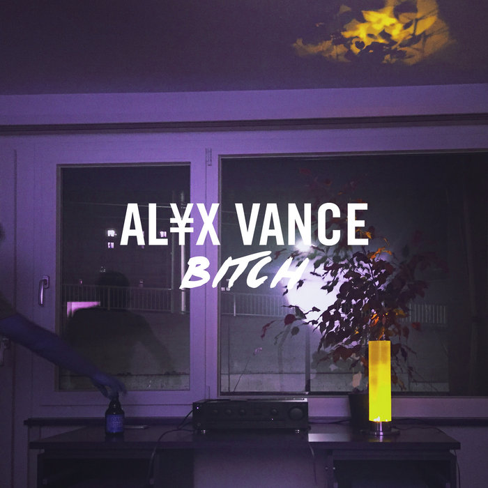 AL¥X VANCE BITCH