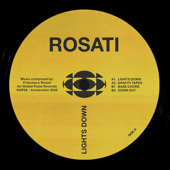 Lights Down EP | Rosati | Global Pulse