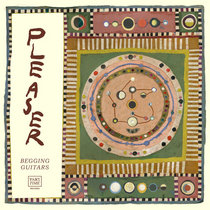 PLEASER - Begging Guitars