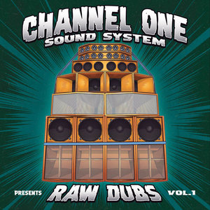 Raw Dubs, Vol. 1Channel One cover