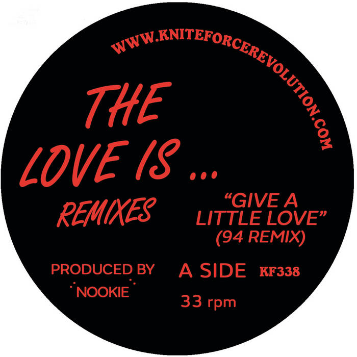 KF338 - Give A Little Love Remixes | Nookie | Kniteforce