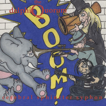 Cerebral Sphincter Syphon
The Delphic Quorum