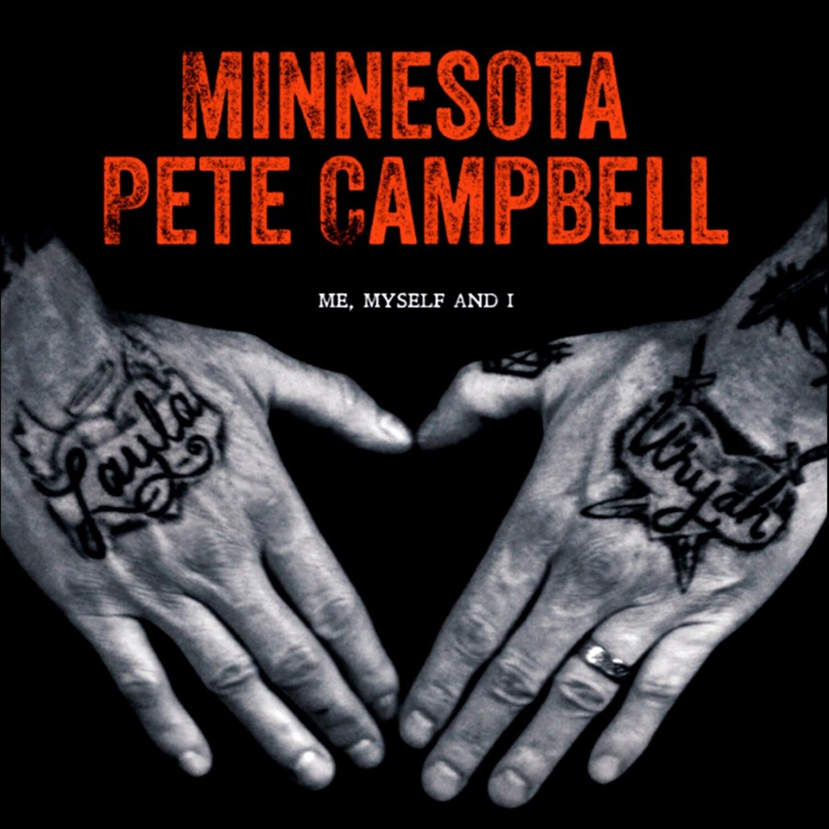 Me, Myself, and I | Minnesota Pete Campbell