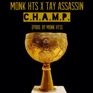 C.H.A.M.P. FEATURING TAY ASSASSIN cover