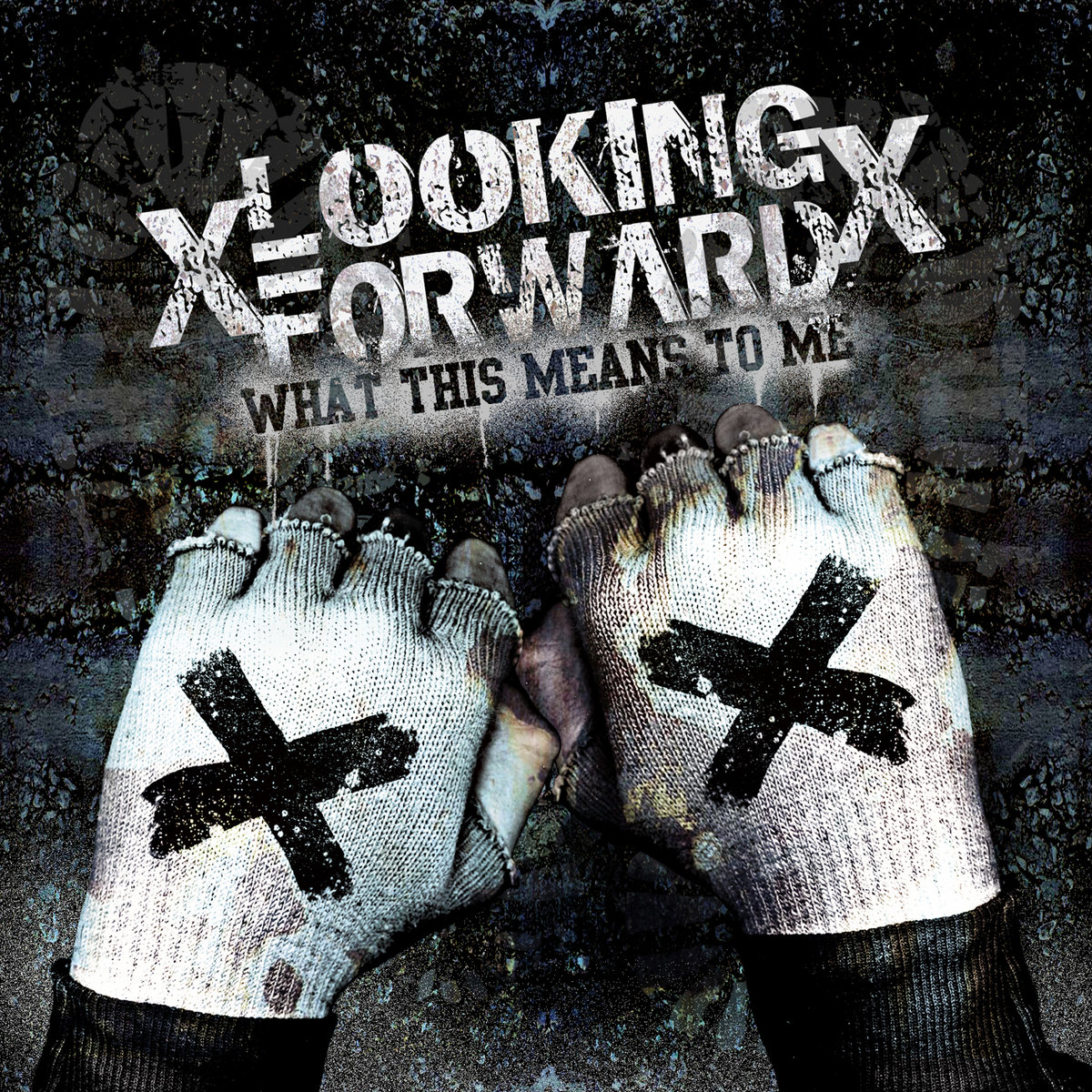 What This Means To Me | xLooking Forwardx | Blood & Ink Records What This Means To Me | xLooking Forwardx | Blood & Ink Records
