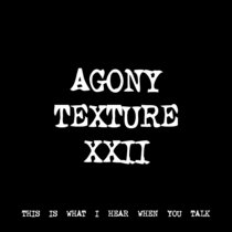 AGONY TEXTURE XXII [TF00779] cover art
