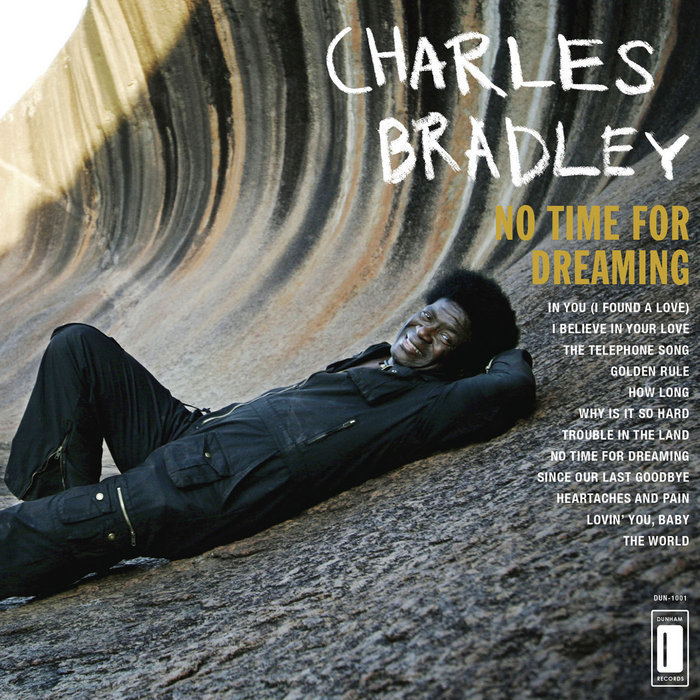 No Time For Dreaming, by Charles Bradley