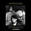 Thompson Twins - Doctor Doctor (Lauro's Minimal Edit)
