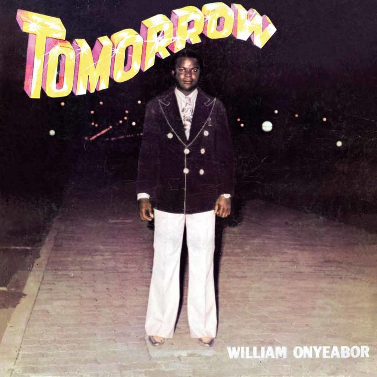 WILLIAM ONYEABOR ANYTHING YOU SOW オリジナル Tomorrow | William Onyeabor