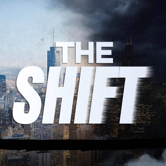 The Shift | Dee-1