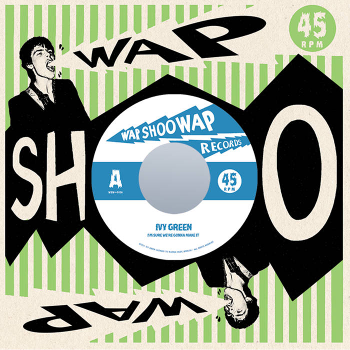 Ivy Green - I'm Sure We're Gonna Make It / Pak 'm Beet (single