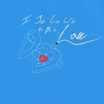 Track artwork for I Just Can't Wait to Be in Love