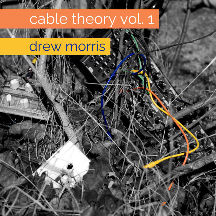 cable theory vol. 1 Drew Morris