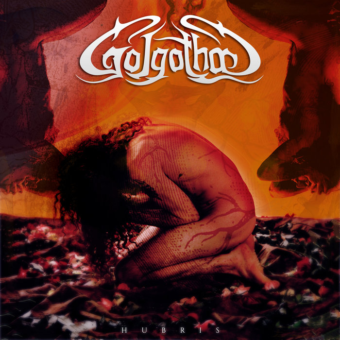 Hubris, by Golgotha