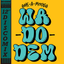 Eek-A-Mouse, Roots Radics — Wa Do Dem (Volcano Singles Mixes)