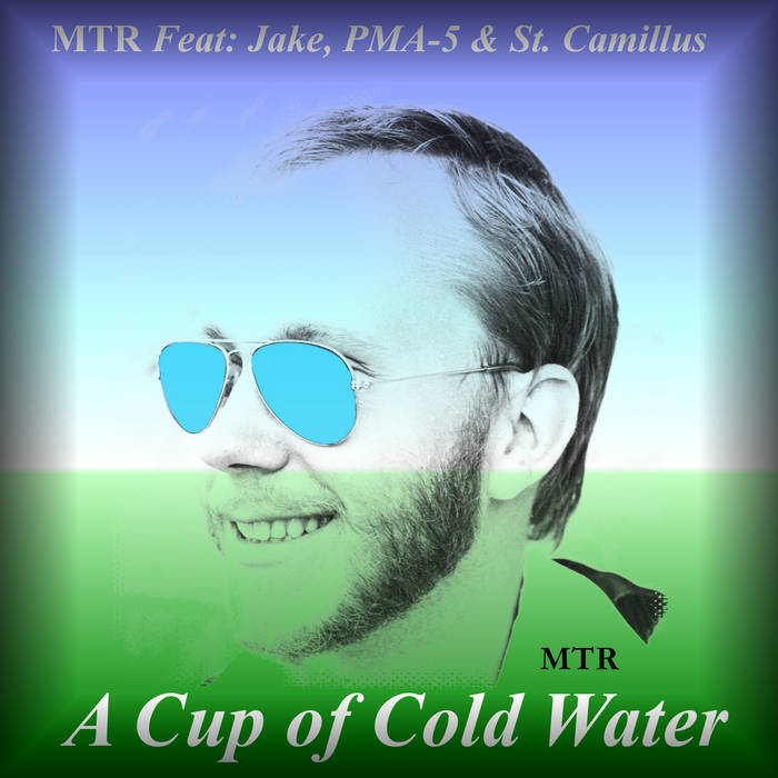 A Cup of Cold Water Catholic MTR