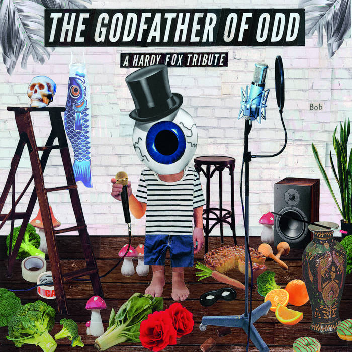 The Godfather Of Odd - A Hardy Fox Tribute | VARIOUS ARTISTS