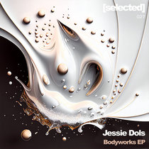 Jessie Dols — Bodyworks