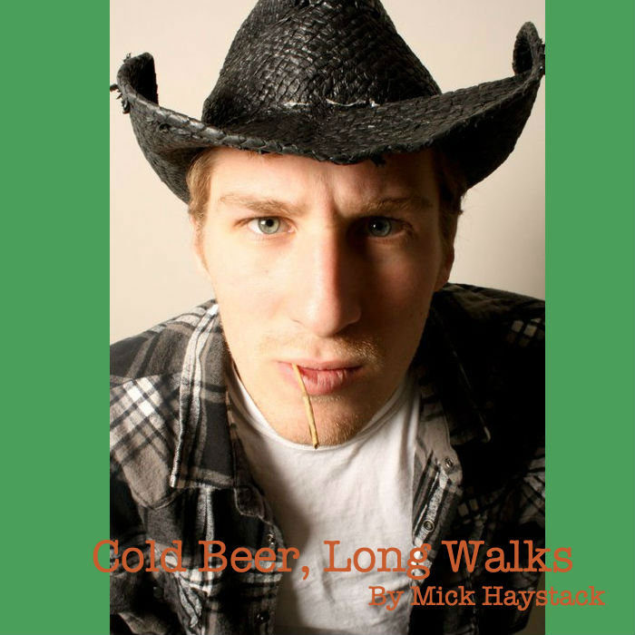 Cold Beer, Long Walks Mick Haystack The Junk Laboratory