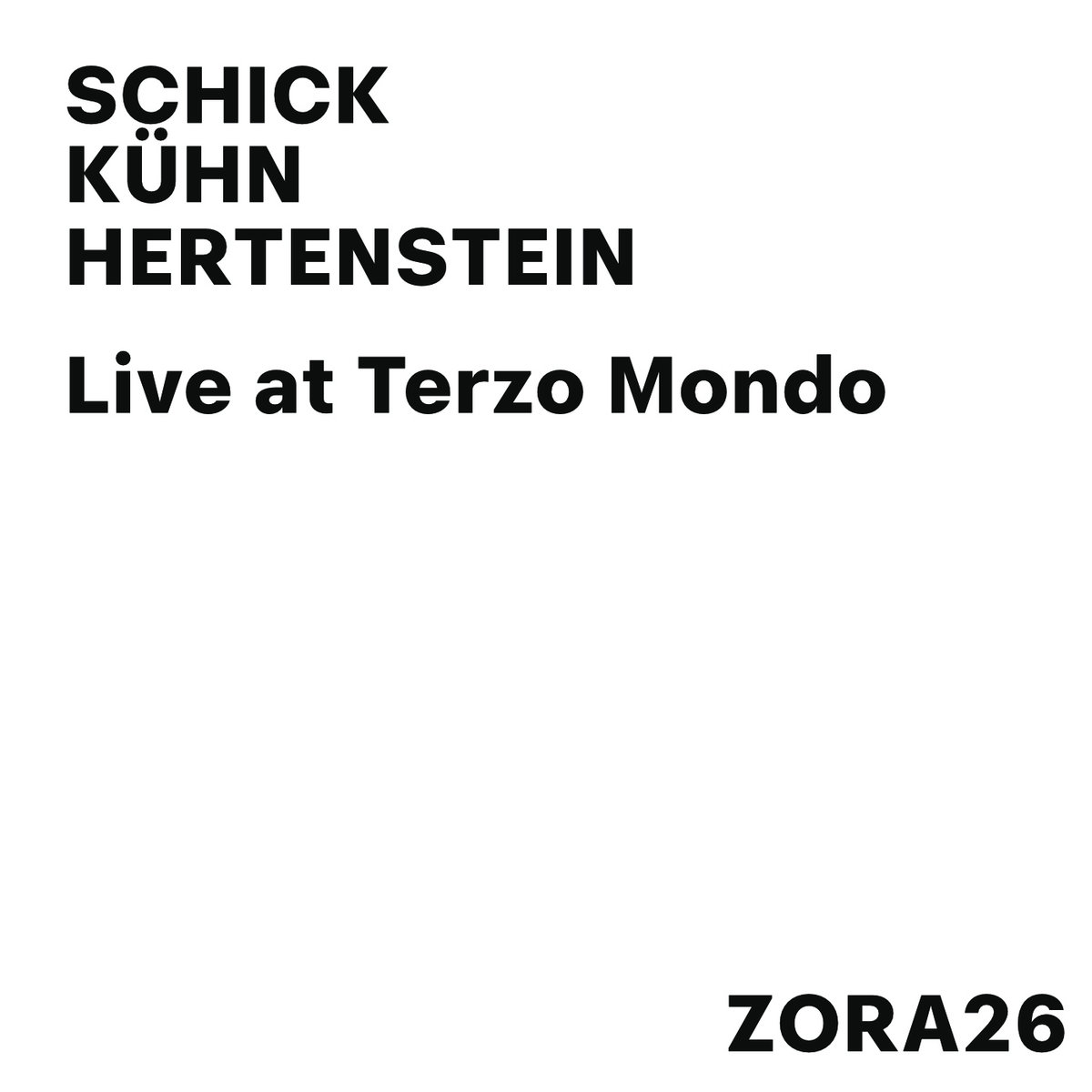 Live at Terzo Mondo
von Ignaz Schick Christian Kühn Joe Hertenstein