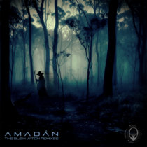 Amadán - The Bush Witch Remixes cover art