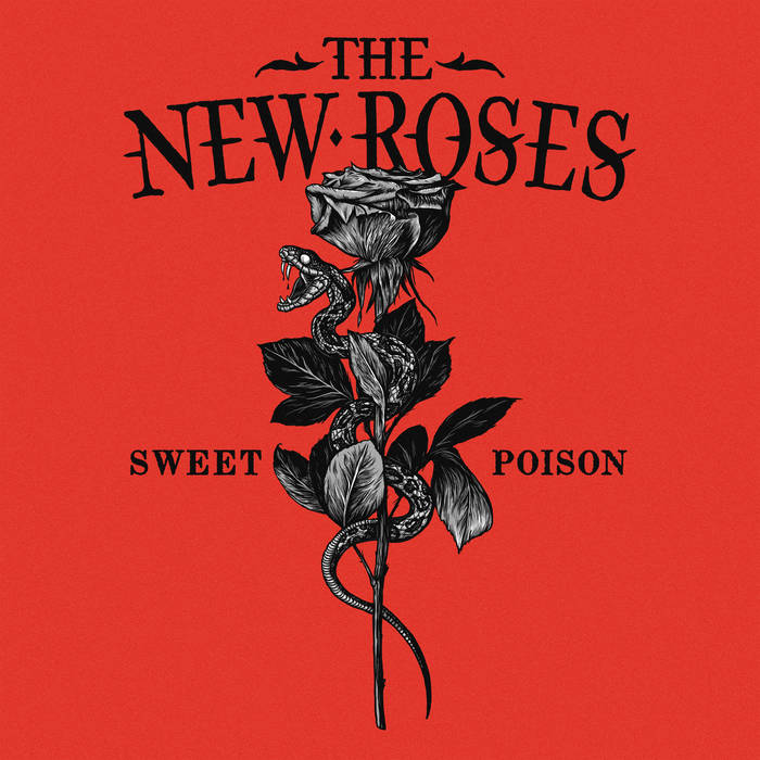Sweet Poison | The New Roses