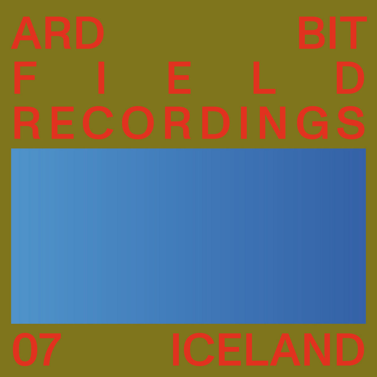 Field Recordings - 07 Iceland | Ard Bit