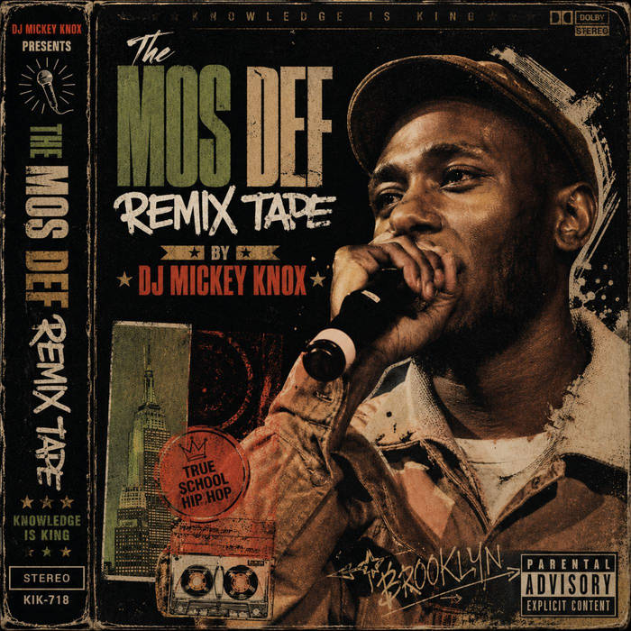 THE MOS DEF REMIX TAPE | DJ Mickey Knox