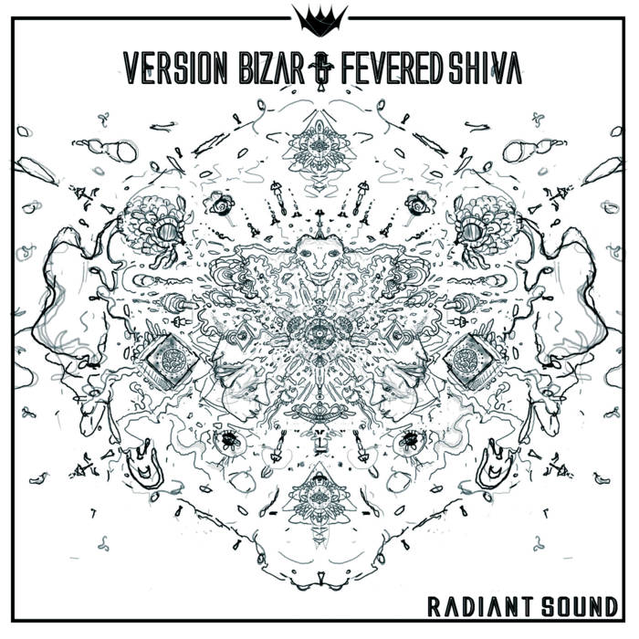 Version Bizar & Fevered Shiva — Radiant Sound