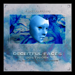 Gostwork - Deceitful Faces EP