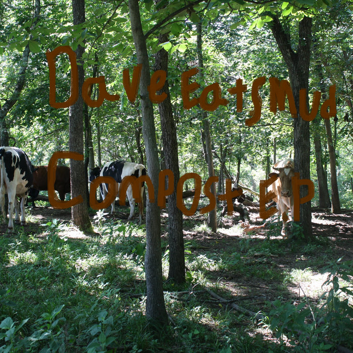 Compost EP Dave Eats Mud