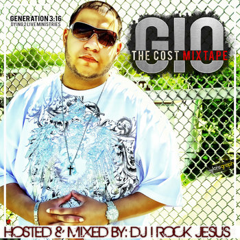 The Cost Mixtape Hosted & Mixed by Dj I Rock Jesus